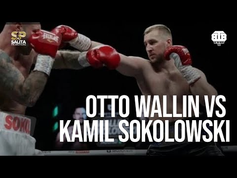 OTTO WALLIN V KAMIL SOKOLOWSKI FULL FIGHT