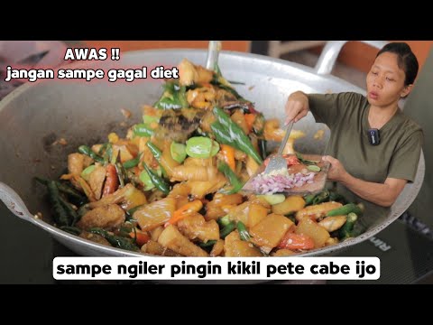 Lama nggak masak ini sampe NGILER !! KIKIL PETE CABE IJO