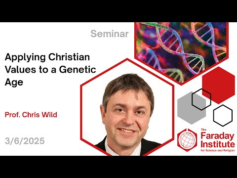 Applying Christian Values to a Genetic Age