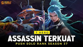 7 HERO ASSASSIN TERKUAT META SEASON 37 - Hero Push Solo Rank Auto Winstreak !
