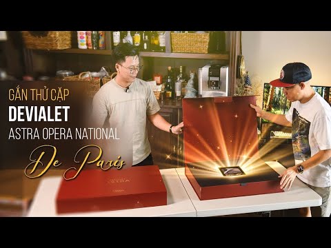 Gắn thử Cặp Devialet Astra Opera National De Paris