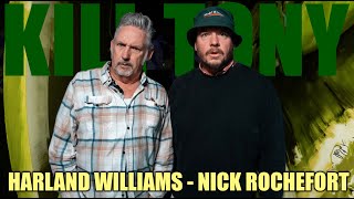 KT #747 - HARLAND WILLIAMS + NICK ROCHEFORT