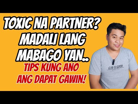 ⏺️TOXIC NA PARTNER? PANOORIN MO KUNG ANO ANG DAPAT GAWIN //  KUYA MAEL