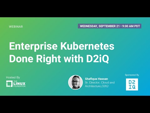 LF Live Webinar: Enterprise Kubernetes Done Right with D2iQ