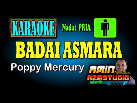 BADAI ASMARA Poppy Mercury KARAOKE Nada PRIA