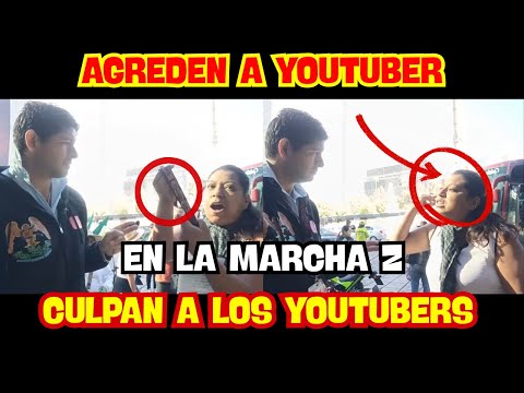 🔴AGR3DEN A YOUTUBER EN MARCHA Z🔴 QUIEREN SACAR A LA PRESIDENTA DE PALACIO
