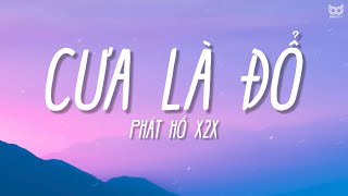 Phát Hồ X2X - Cưa Là Đổ Remix (Lyrics) ft. Đại Mèo