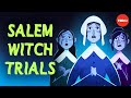 Exploring the Salem Witch Trials: A Cautionary Tale