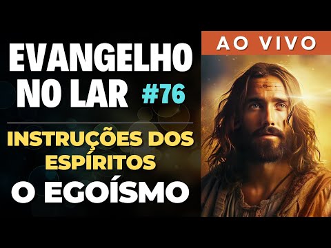 EVANGELHO NO LAR AO VIVO I Mensagem Espírita Para Você #76