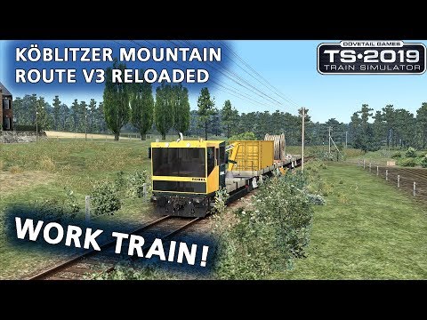Train Simulator 2019: Work Train on Köblitzer Mountain Route v3 Reloaded