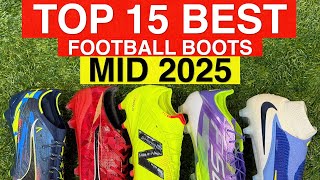 Top 15 BEST football boots MID 2025