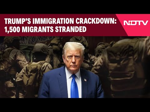 US Army Boosts Border Security Amid Trump’s Immigration Crackdown, 1,500 migrants Stranded At Border
