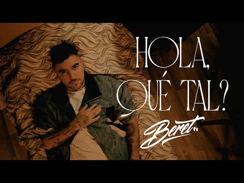 Beret - Hola, qué tal? (Videoclip Oficial)