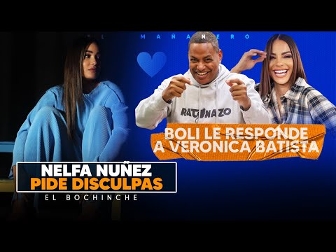 Nelfa Nuñez pide disculpas - Boli le responde a Veronica Batista - El Bochinche