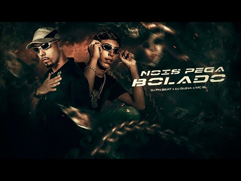 DJ GUINA e MC BL - NOIS PEGA BOLADO ( DJ PN BEAT )