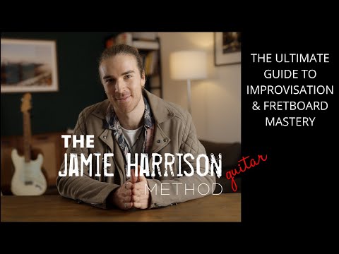 The Jamie Harrison Guitar Method - Fretboard Mastery & Improvisation (Guitar Course & Companion App)