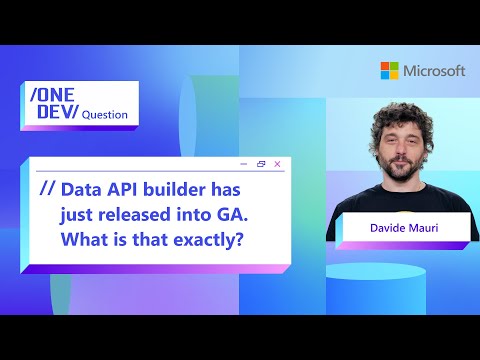 Data API Builder was just released into GA. What is that exactly?