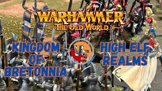Warhammer The Old World Battle March Report | Bretonnia vs High Elf Realms | S1E3