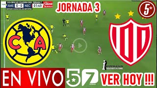 América vs Necaxa En Vivo, Donde Ver, A Que Hora Juega AMERICA VS NECAXA PARTIDO JORNADA 3