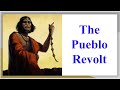 Pueblo Revolt and Its Legacy