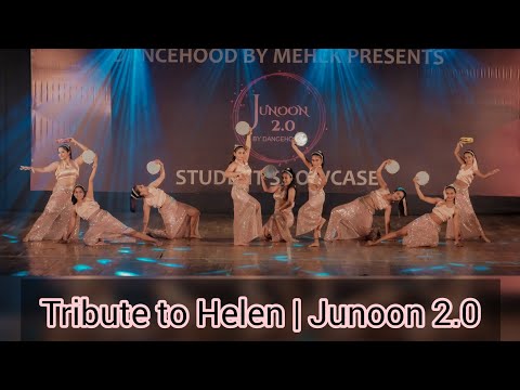 Tribute to Helen | Yeh Mera Dil x Piya tu Ab toh Ajaa x  Mehbooba | Junoon 2.0