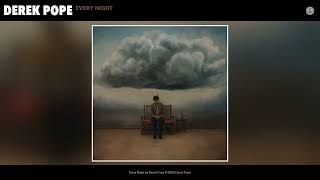 Derek Pope - Every Night (Official Audio)