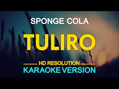 TULIRO – Sponge Cola (KARAOKE Version)