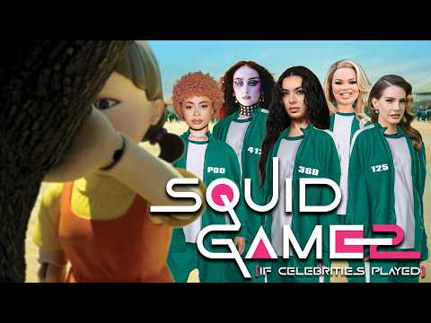 SQUID GAME (If Celebrities Played) SEASON 2