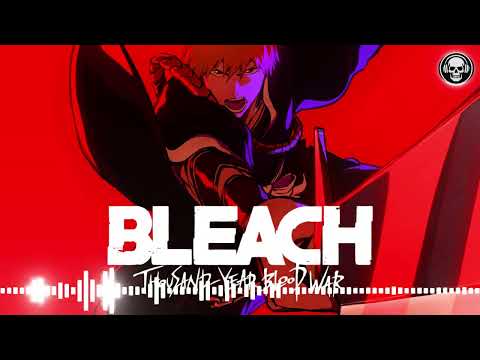 OFFICIAL | BLEACH 'THOUSAND YEAR BLOOD WAR" (ANIME OST MUSIC) ● COPYRIGHT DMCA FREE MUSIC