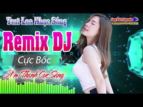 Nhạc Sống Không Lời Remix DJ Cực Bốc Bass Nghe Cực Sướng l Hòa Tấu LK Chuyến Tàu Hoàng Hôn