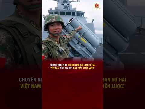 CHUYỆN KỊCH TÍNH Ở BIỂN ĐÔNG: ĐÀI LOAN SỢ HÃI, VIỆT NAM TỈNH TÁO NHƯ BẬC THẦY CHIẾN LƯỢC!