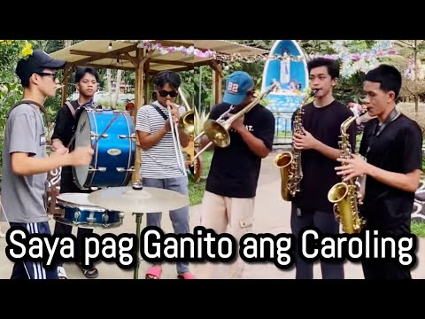 Ang saya pag ganito ang Caroling.