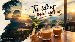 Tu- idhar, Mai- udhar 🍃 ll  A romantic song 🎵 ♥️  