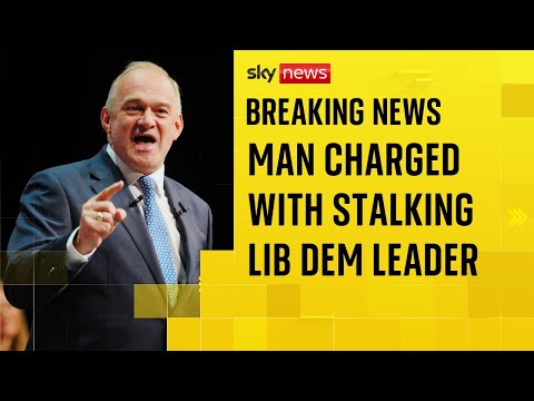 Man charged with stalking Lib Dem leader Sir Ed Davey
