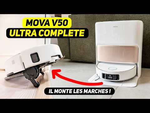 CE ROBOT ASPIRATEUR GRIMPE LES OBSTACLES ! MOVA V50 ULTRA COMPLETE
