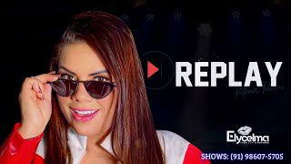 Banda da Novinha e Elycelma – Replay (Ritmos Paraenses)