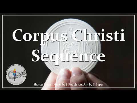 Corpus Christi Sequence | Shorter Form | James Poppleton | Catholic Choir w/Lyrics | Lauda Sion