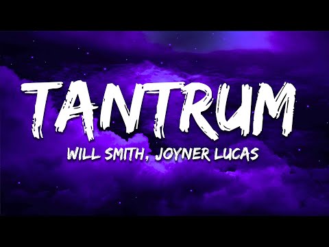 Will Smith, Joyner Lucas - TANTRUM (Lyrics)