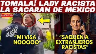 TOMALA! VAN POR VISA DE LADY RACISTA! LA DEPORTARAN A ARGENTINA. ALISTAN LEY