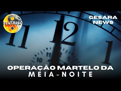 OPERAÇÃO MARTELO DA MEIA-NOITE