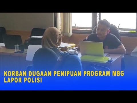 KORBAN DUGAAN PENIPUAN PROGRAM MBG LAPOR POLISI