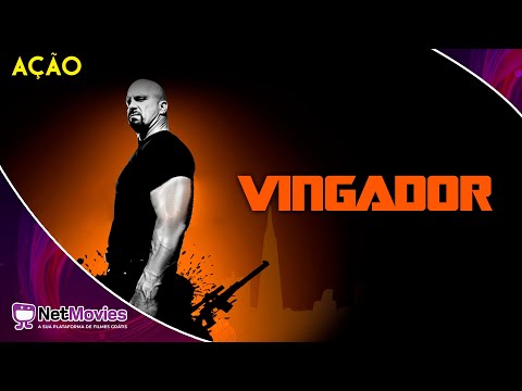 Vingador (2010) - Filme Completo Dublado GRÁTIS - Filme de Ação | NetMovies