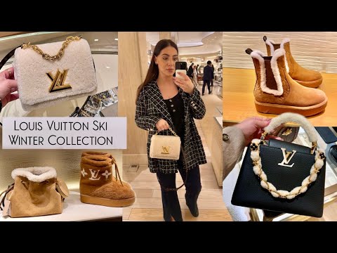 Louis Vuitton Ski Collection- New Bags, Shearling, Shoes, Accessories & RTW | London Luxury Shopping