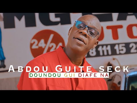 Abdou Guite Seck - Doundou Gui Diafé Na (Clip Officiel)