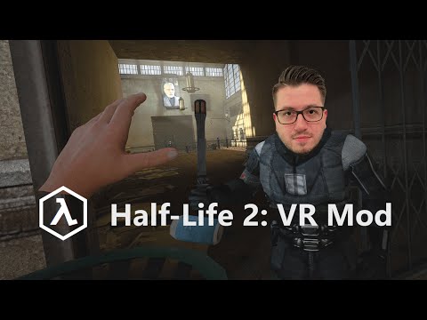 My Highlight 2022: Half-Life 2 VR Mod