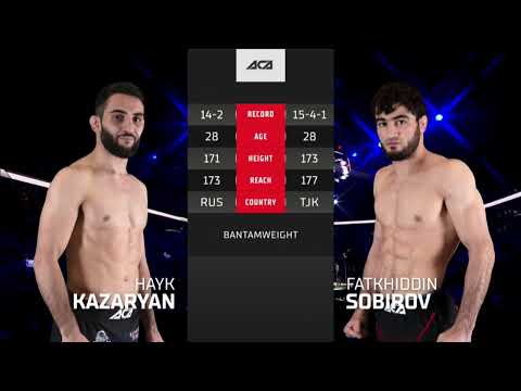Айк Казарян vs. Фатхиддин Собиров | Hayk Kazaryan vs. Fatkhiddin Sobirov | ACA 139