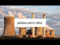 Environmental Pollution and Its Effects
