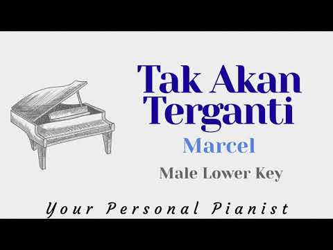 Tak akan Terganti – Marcel (Male Lower Key) – Piano Instrumental Karaoke Cover