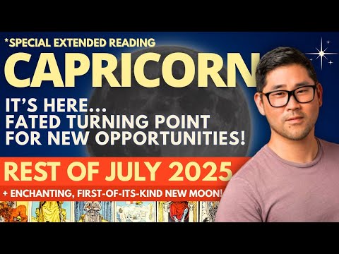Capricorn - NEW BEGINNING IS AN UNDERSTATEMENT - IT’S FINALLY HAPPENING!🌠 July 21-31 Tarot Horoscope