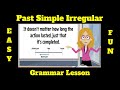 Past Simple Tense and Irregular Verbs